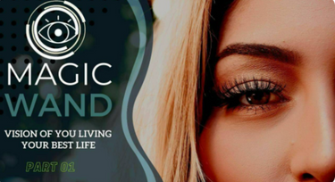 Magic Wand: Vision of You Living Your Best Life